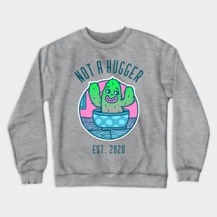 Vintage Not A Hugger Est. 2020 Cactus Crewneck Sweatshirt